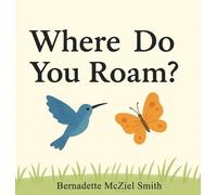 Where Do You Roam?