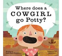 Where Does a Cowgirl Go Potty?