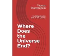 Where Does the Universe End?: Investigating the Size of the Cosmos