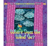 Where Does the Wind Go?: Book 3 of The VERY Important Question Series