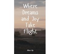 Where Dreams and Joy Take Flight