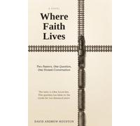 Where Faith Lives: Two Pastors, One Question, One Honest Conversation