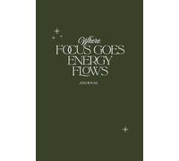 Where Focus Goes Energy Flows: Minimalist Dotted Notebook for Focus, Clarity & Daily Notes