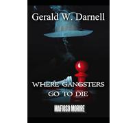 Where Gangsters Go To Die: Mafioso Morire