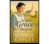 Where Grace Begins: Book one (A Providence Hollow Novel)