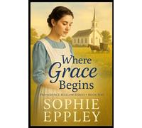 Where Grace Begins: Book one (A Providence Hollow Novel)