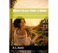 Where Grace Finds a Home: A Clover Hills Novel of Second Chances, Faith, and Belonging