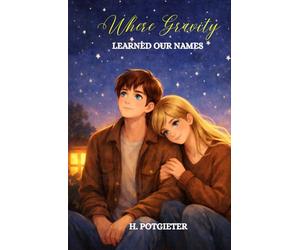 Where Gravity Learned Our Names (The Gravity)