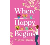 Where Happy Begins: A BRAND NEW delightful story of summer secrets and unexpected love for 2026