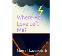 Where Has Love Left Me? (Xillenial Poetry)
