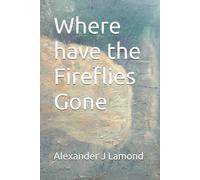 Where have the Fireflies Gone?