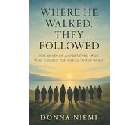 Where He Walked, They Followed