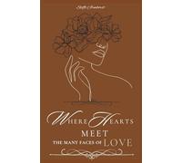 Where Hearts Meet: The Many Faces Of Love