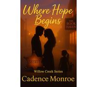 Where Hope Begins (The Willow Creek Series)