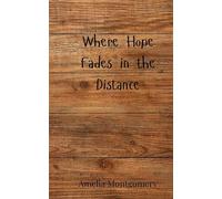 Where Hope Fades in the Distance