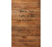 Where Hope Fades in the Distance