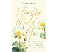 Where Hope Meets You: A Daily Reminder of the Comfort and Confidence in God's Promises
