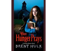 Where Hunger Pays: A Literary Horror Novel