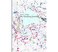 Where I Begin-My Healing Journal