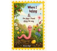 Where I belong: and the place I found along the way (Children's books)