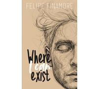 Where I Can Exist