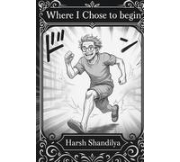 Where I chose to begin