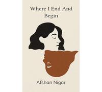 Where I End and Begin