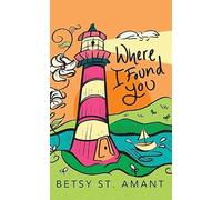 Where I Found You: Magnolia Bay (Christian Series Level II (24))