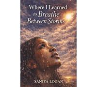 Where I Learned to Breathe Between Storms