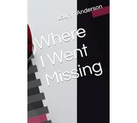 Where I Went Missing
