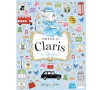 Where is Claris in London!: Claris: A Look-and-find Story!: Volume 3