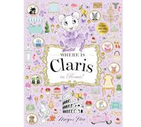 Where is Claris in Rome!: Claris: A Look-and-find Story!: Volume 3