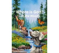 Where is God?: In the Woods