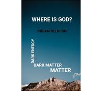 WHERE IS GOD?: INDIAN RELIGION AND CULTURE