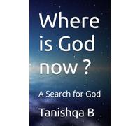 Where is God now ?: A Search for God