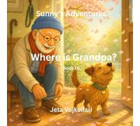 Where is Grandpa?: Book 16 (Sunny's Adventures)