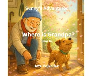 Where is Grandpa?: Book 16 (Sunny's Adventures)