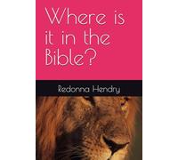 Where is it in the Bible?