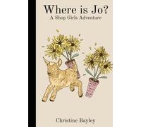 Where is Jo?: A Shop Girls Adventure: 2 (The Shop Girls Books)