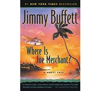 Where Is Joe Merchant?: A Novel (Harvest Book)