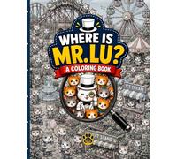 Where Is Mr.Lu?: A Coloring Book