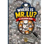 Where Is Mr.Lu?: A Coloring Book