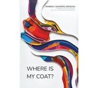 Where is My Coat?: Finding Joy and Peace in Life's Disappointments