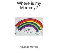 Where is my Mommy?