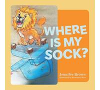 Where Is My Sock? – FriesenPress