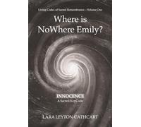 Where is NoWhere Emily: Innocence-A Sacred Keycode