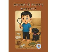 Where is Papa’s Wallet?: A Detective Day with Vayu & Max