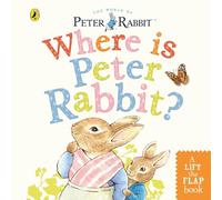 Where is Peter Rabbit?: Lift the Flap Book