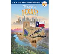 Where Is Texas? (Who HQ: The 50 States)