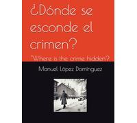 "Where is the crime hidden? (¿Dónde se esconde el crimen? Nueva edición)